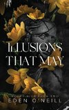 Illusions That May