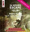 24 HOURS ESCAPE - Das Escape Room Spiel: Robin Hood und die Jagd im Sherwood Forest