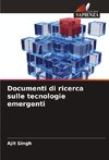 Documenti di ricerca sulle tecnologie emergenti