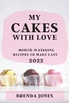 MY CAKES  WITH LOVE 2022