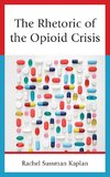 Rhetoric of the Opioid Crisis