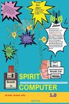 Spirit Computer 1.0