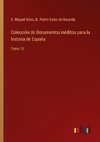 Colección de Documentos inéditos para la historia de España