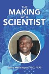 The Making of a Scientist