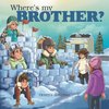 Where's My Brother?