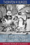 The Adventures of Old Mr. Toad (Esprios Classics)
