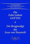 Die Zehn Gebote Gottes & Die Bergpredigt des Jesus von Nazareth