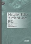 Education Policy in Ireland Since 1922