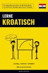Lerne Kroatisch - Schnell / Einfach / Effizient