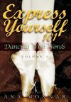 Express Yourself 101   Dancing with Words VOLUME 1