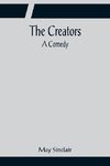 The Creators; A Comedy