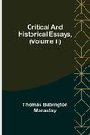 Critical and Historical Essays, (Volume II)