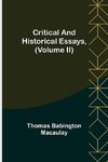 Critical and Historical Essays, (Volume II)