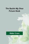 The Buckle My Shoe Picture Book
