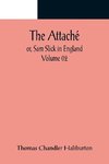 The Attaché; or, Sam Slick in England - Volume 02