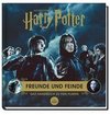 Harry Potter: Freunde und Feinde - Das Handbuch zu den Filmen