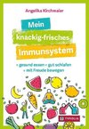 Mein knackig-frisches Immunsystem