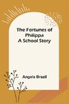 The Fortunes of Philippa A School Story
