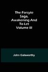 The Forsyte Saga, Awakening and To Let Volume III
