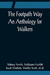 The Footpath Way An Anthology for Walkers