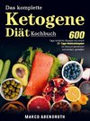 Das komplette Ketogene -Diät Kochbuch
