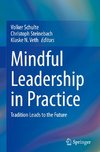 Mindful Leadership in Practice