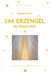 Handbuch der 144 Erzengel der Neuen Zeit