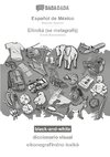 BABADADA black-and-white, Español de México - Elliniká (se metagraf¿), diccionario visual - eikonografim¿no lexik¿