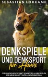 Denkspiele und Denksport für Hunde