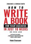How to Write a Book For Your Business in 10 Weeks or Less