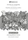 BABADADA black-and-white, Elliniká (se metagraf¿) - Español de América Latina, eikonografim¿no lexik¿ - diccionario visual