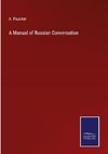 A Manual of Russian Conversation