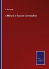 A Manual of Russian Conversation