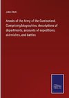 Annals of the Army of the Cumberland. Comprising biographies, descriptions of departments, accounts of expeditions, skirmishes, and battles
