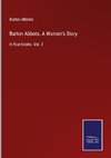 Burton Abbots. A Woman's Story