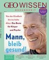 GEO Wissen Gesundheit mit DVD 20/22 - Mann, bleib gesund!