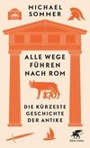 Alle Wege führen nach Rom