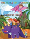 The World Of Dinosaurs Book For kids
