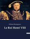 Le Roi Henri VIII