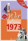 Aufgewachsen in der DDR - Wir vom Jahrgang 1973