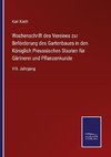 Wochenschrift des Vereines zur Beförderung des Gartenbaues in den Königlich Preussischen Staaten für Gärtnerei und Pflanzenkunde
