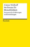 Im Einsatz für Aufklärung und Menschlichkeit. Existenzielle Erfahrungen und Ermittlungen