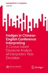 Hedges in Chinese-English Conference Interpreting