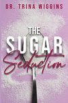 The Sugar Seduction