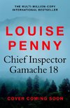 Chief Inspector Gamache Book 18