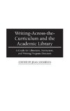 Writing-Across-the-Curriculum and the Academic Library