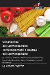 Conoscenza dell'alimentazione complementare e pratica dell'alimentazione