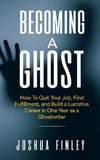 Becoming A Ghost
