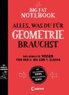 Big Fat Notebook - Alles, was du für Geometrie brauchst