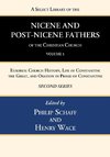 A Select Library of the Nicene and Post-Nicene Fathers of the Christian Church, Second Series, Volume 1